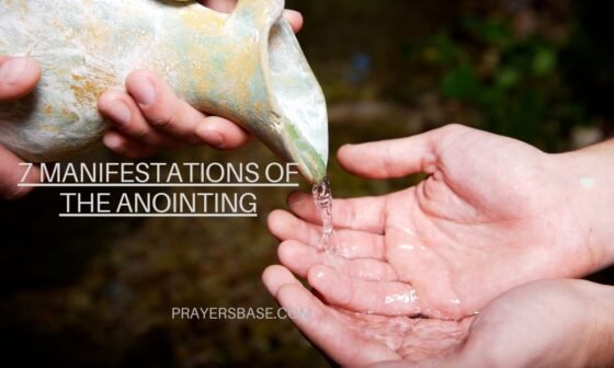 7 Manifestations of the Anointing