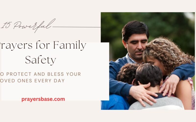 Prayers for Family Safety