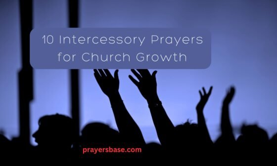 10 Intercessory Prayers for Church Growth