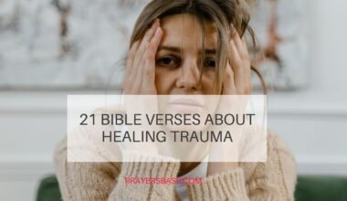 21 Bible Verses About Healing Trauma