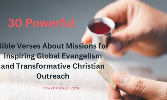 Bible Verses About Missions for Inspiring Global Evangelism and Transformative Christian Outreach