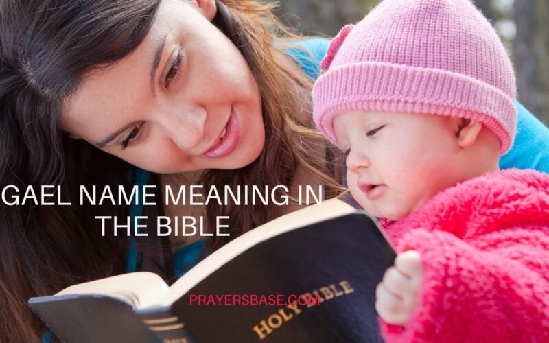 Gael Name Meaning in the Bible