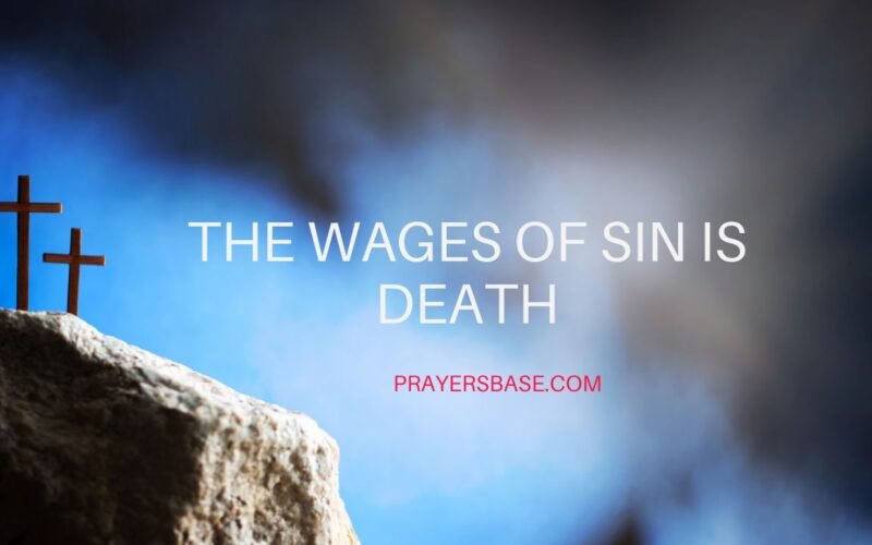The Wages of Sin Is Death