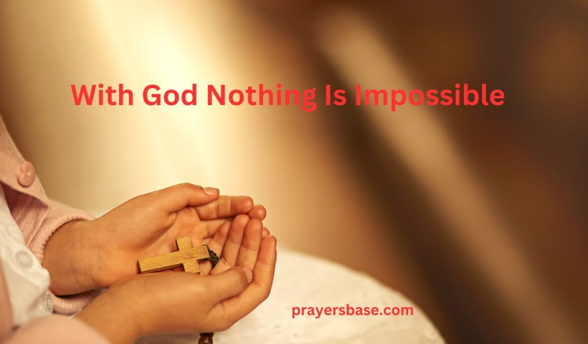 With God Nothing Is Impossible