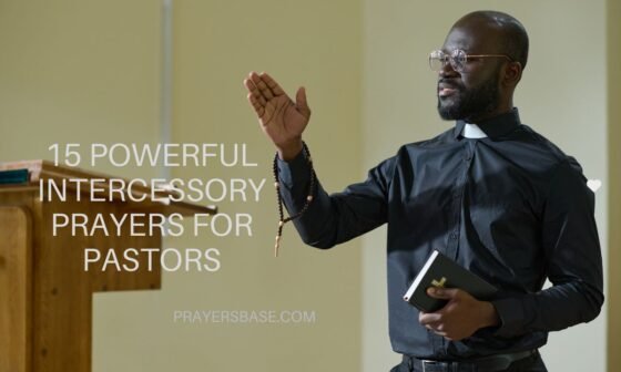 15 Powerful Intercessory Prayers for Pastors