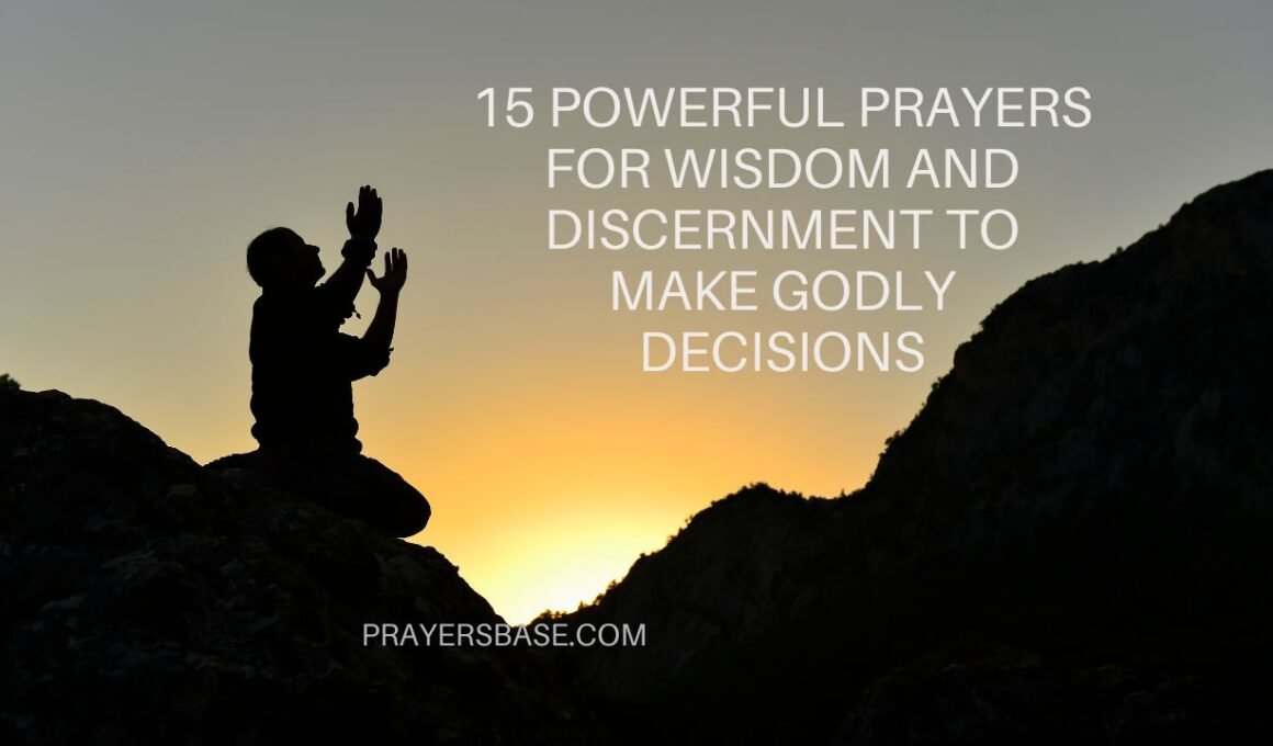 Prayers for Wisdom and Discernment