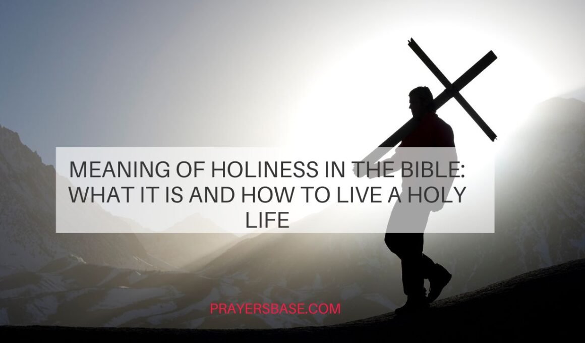 Meaning of Holiness in the Bible
