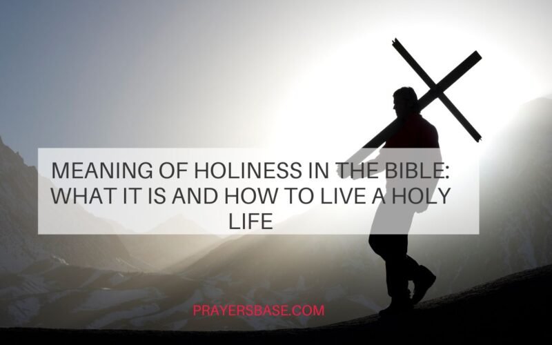 Meaning of Holiness in the Bible