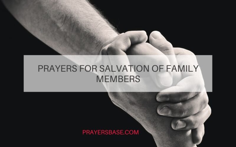 Prayers for Salvation of Family Members