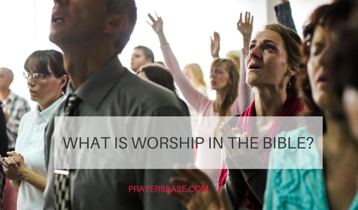 What Is Worship in the Bible