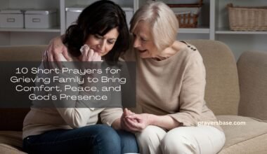 Prayers for Grieving Family
