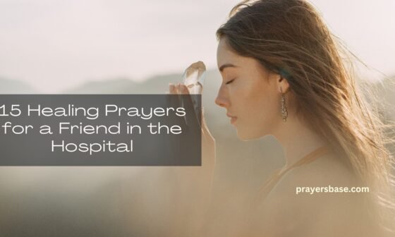Prayers for a Friend in the Hospital