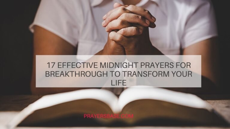 17 Effective Midnight Prayers for Breakthrough to Transform Your Life