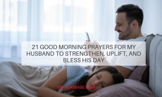 Good Morning Prayers for My Husband