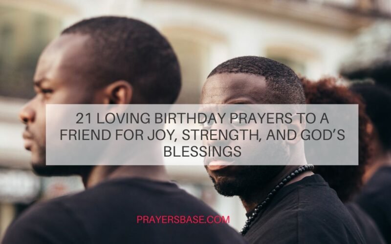 Birthday Prayers to a Friend