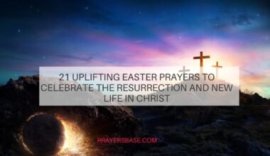 Easter Prayers to Celebrate the Resurrection