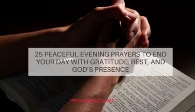 Evening Prayers to End Your Day