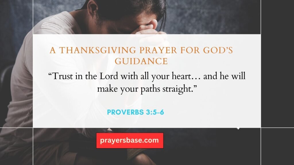 A Thanksgiving Prayer for God’s Guidance