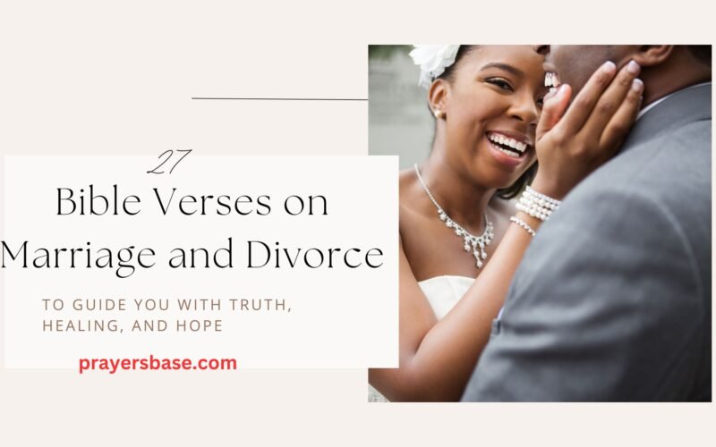 Bible Verses on Marriage and Divorce