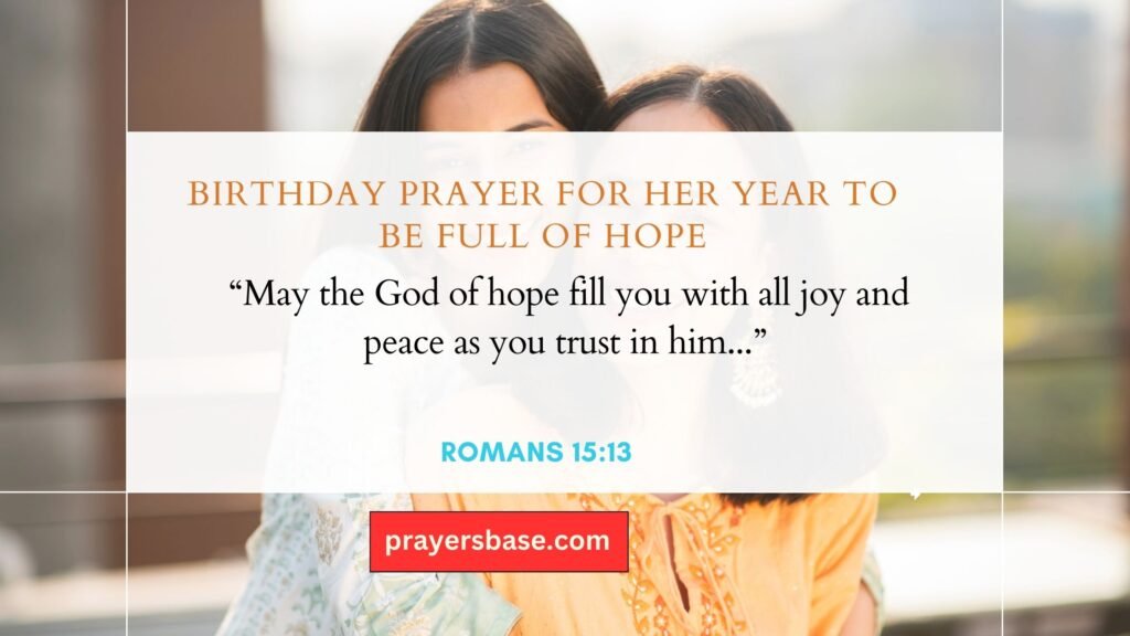 Birthday Prayer for Her Year to Be Full of Hope