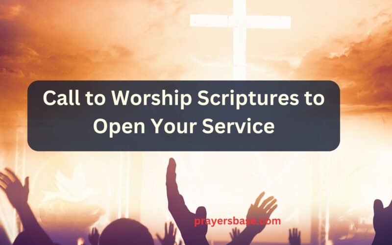 Call to Worship Scriptures