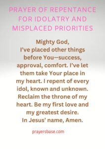 Prayer of Repentance for Idolatry and Misplaced Priorities