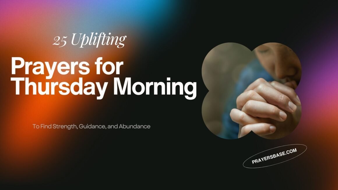25 Powerful Prayers for Thursday Morning to Start Your Day with Peace ...