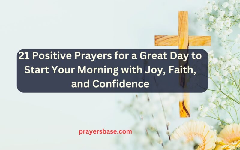 Prayers for a Great Day