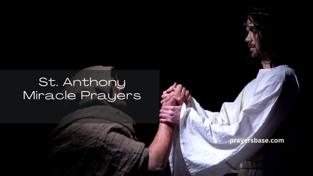 St. Anthony Miracle Prayers