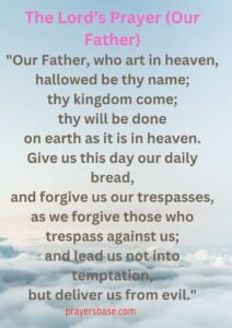 The Lord’s Prayer (Our Father)