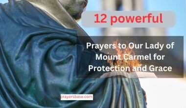 12 Powerful Prayers to Our Lady of Mount Carmel for Protection and Grace