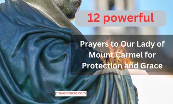 12 Powerful Prayers to Our Lady of Mount Carmel for Protection and Grace