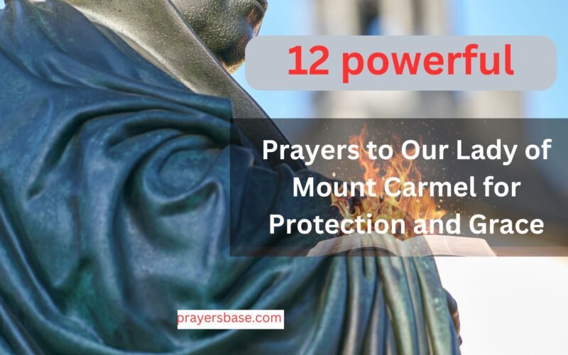 12 Powerful Prayers to Our Lady of Mount Carmel for Protection and Grace