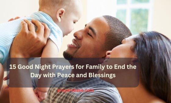 15 Good Night Prayers for Family to End the Day with Peace and Blessings