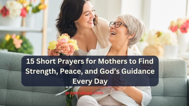 Short Prayers for Mothers