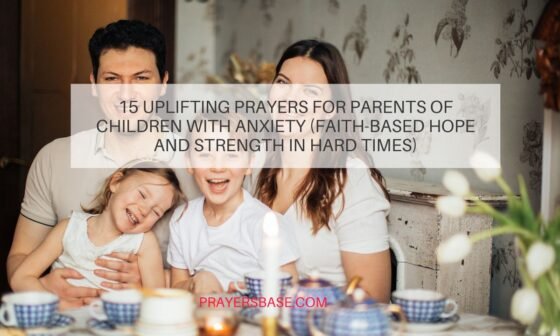 Prayers for Parents of Children with Anxiety