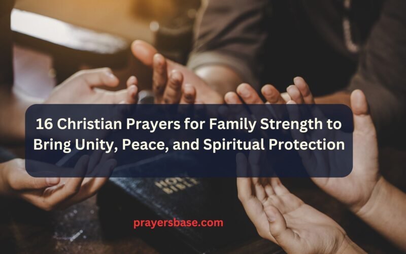 Christian Prayers for Family Strength