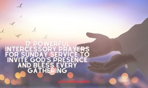 Intercessory Prayers for Sunday Service