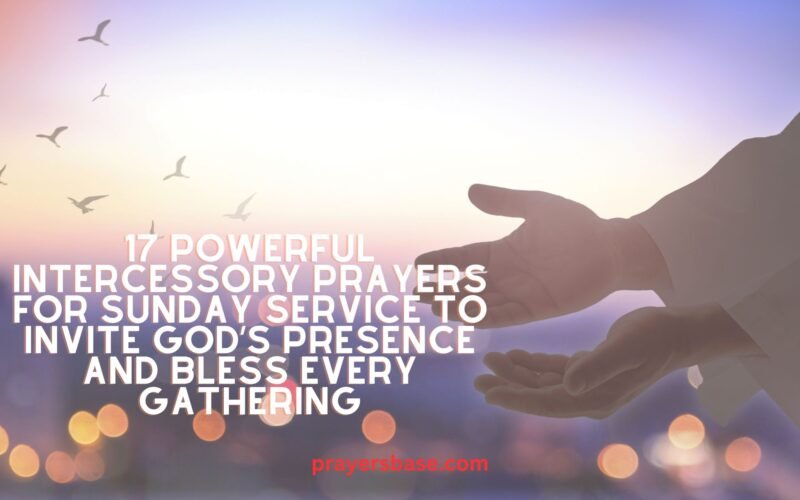 Intercessory Prayers for Sunday Service