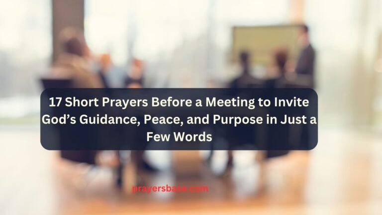 Short Prayers Before a Meeting