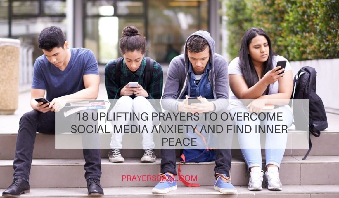 Prayers to Overcome Social Media Anxiety
