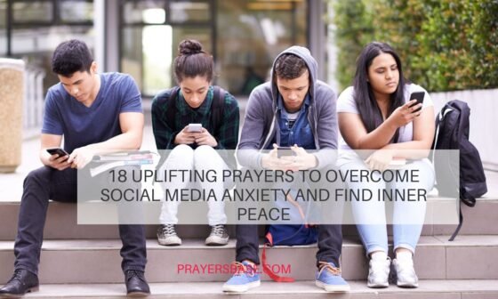 Prayers to Overcome Social Media Anxiety