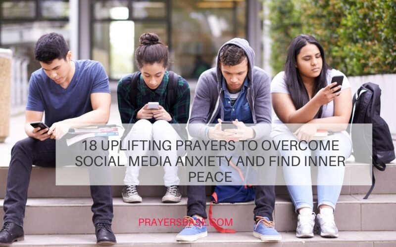 Prayers to Overcome Social Media Anxiety