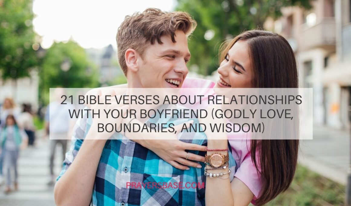 Bible Verses About Relationships With Your Boyfriend