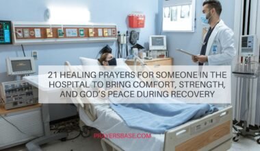 Prayers for Someone in the Hospital