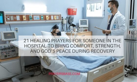 Prayers for Someone in the Hospital