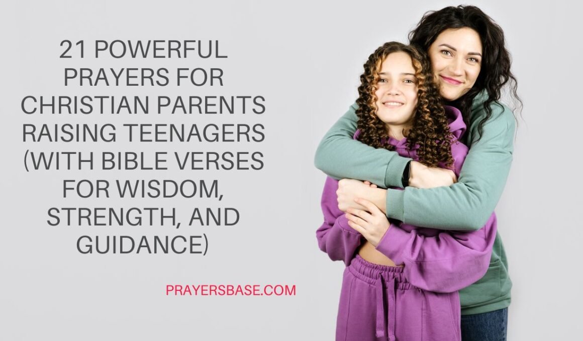 Prayers for Christian Parents Raising Teenagers