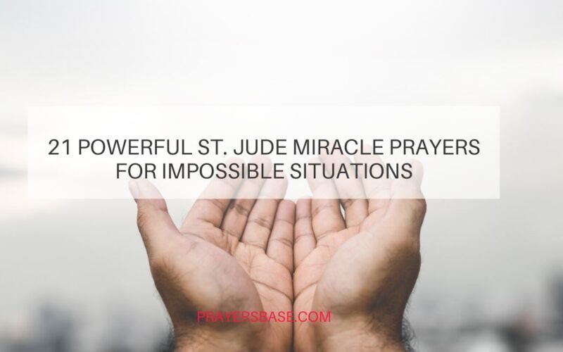 St. Jude Miracle Prayers for Impossible Situations