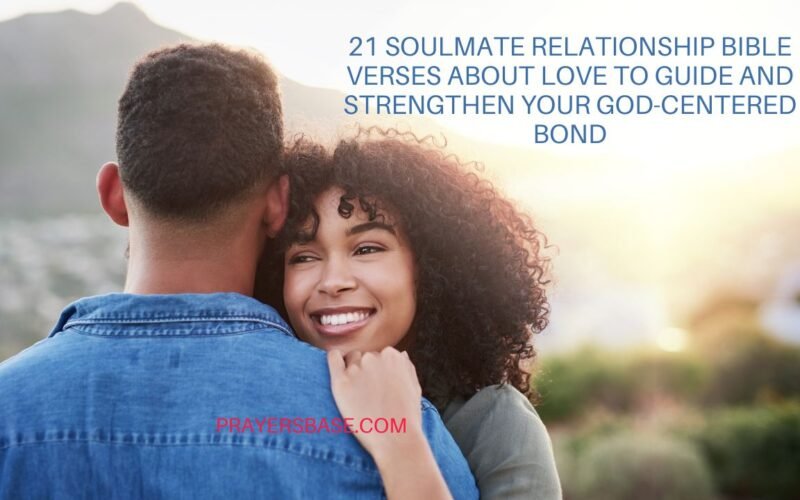 Soulmate Relationship Bible Verses About Love
