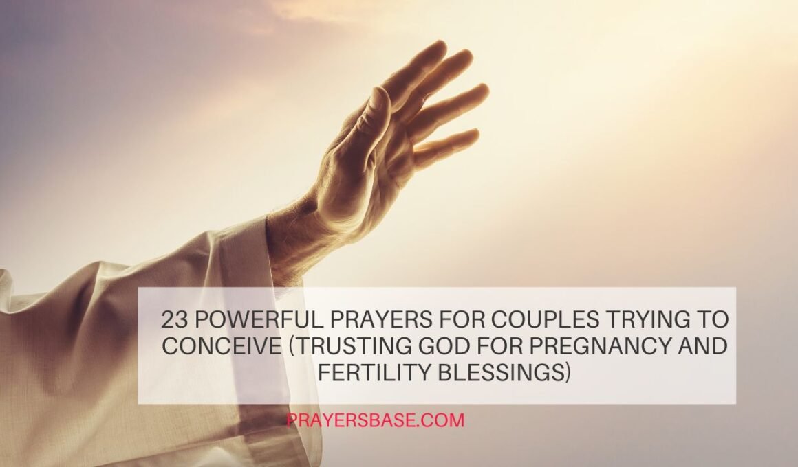 Prayers for Couples Trying to Conceive
